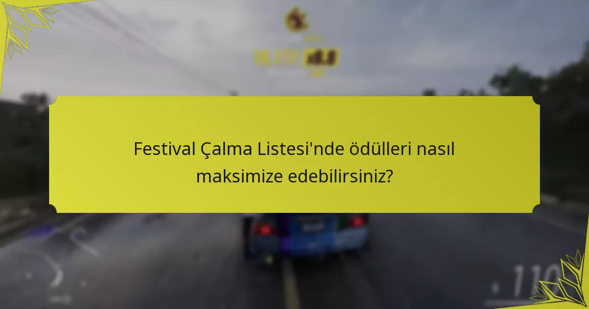 Forza Horizon 5’te etkinliklere özel ödüller nelerdir?