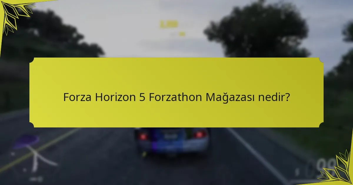 Forzathon Mağazası’ndan eşyaları nasıl alabilirim?