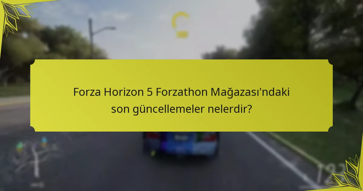 Oyuncu deneyimleri, Forzathon Mağazası öğelerinin algısını nasıl şekillendirir?