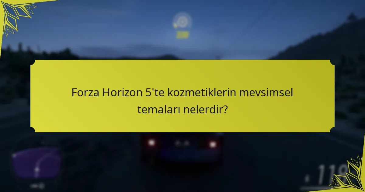 Oyuncular Forza Horizon 5’te kozmetiklerini nasıl açabilir?