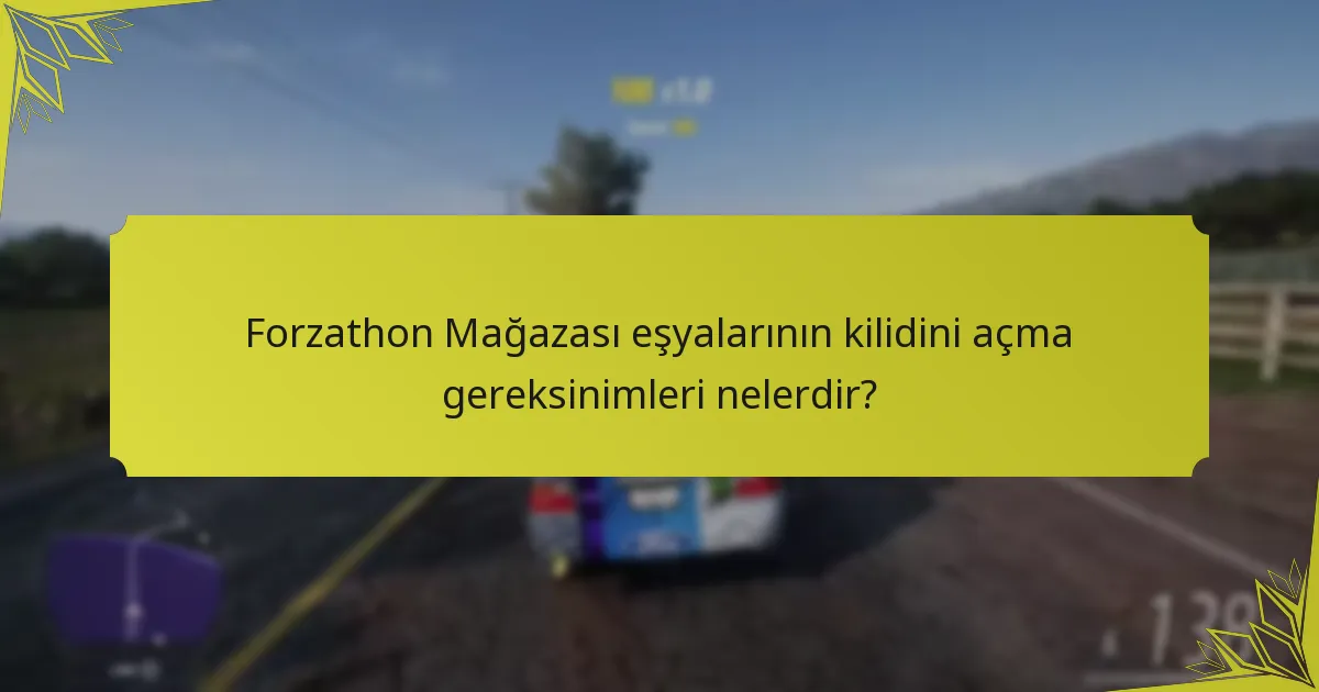 Mevsimsel değişiklikler Forzathon Mağazası ödüllerini nasıl etkiler?