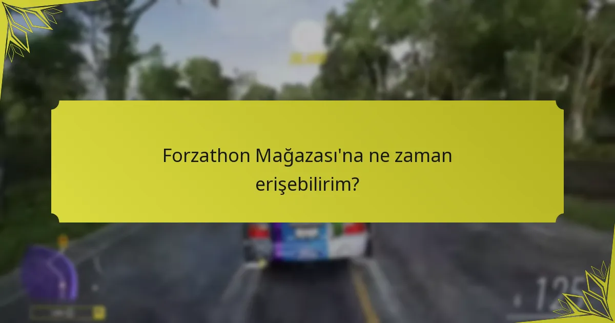 Forzathon Mağazası’nda hangi eşyalar mevcut?