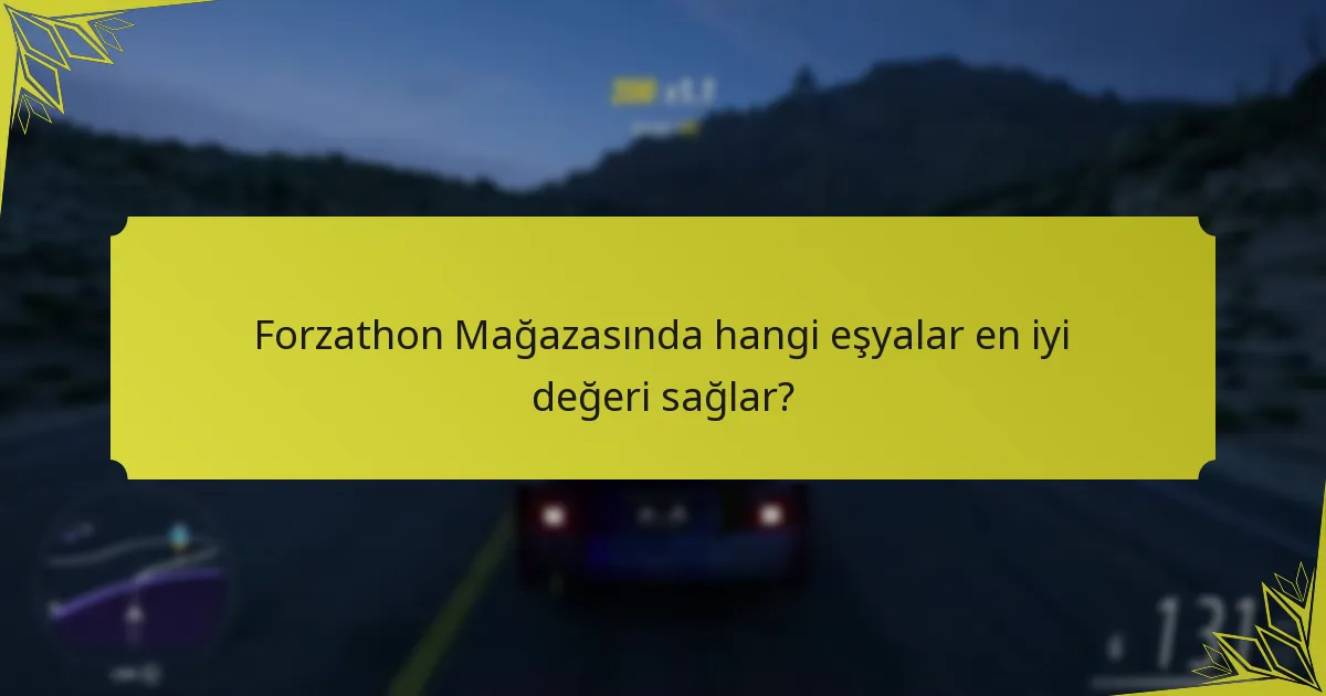 Topluluk ipuçları Forzathon Mağazası stratejilerini nasıl geliştirebilir?