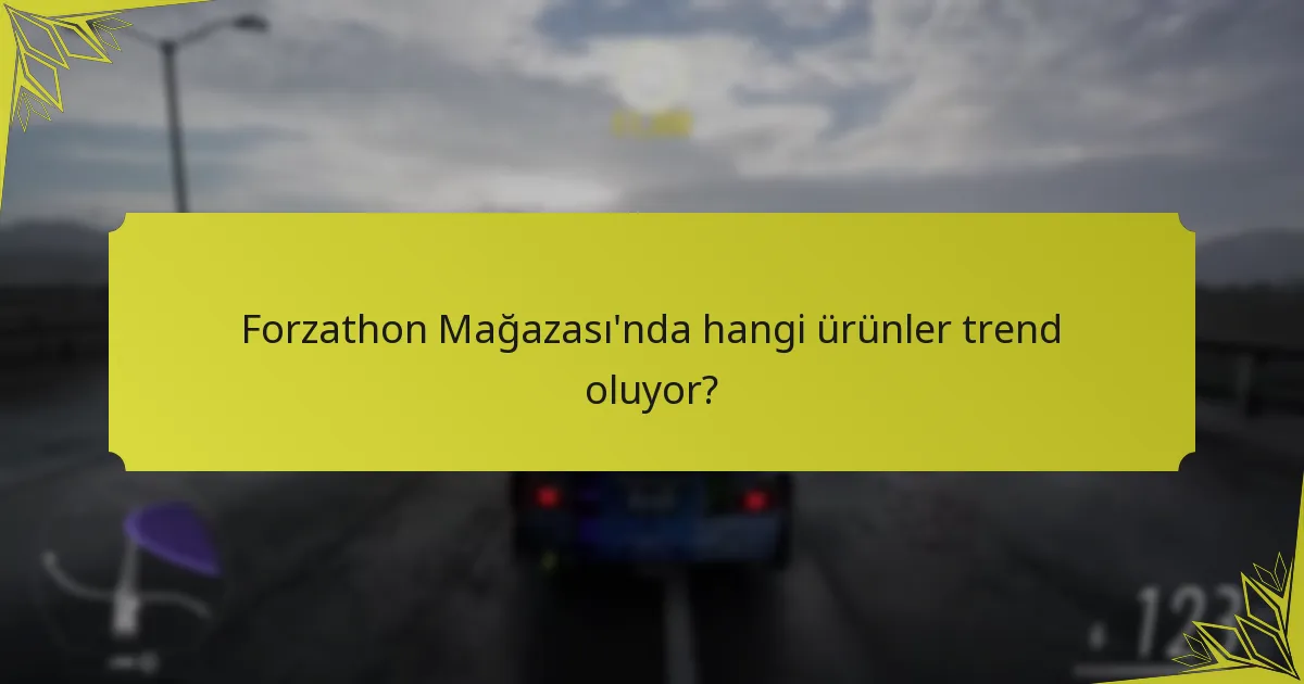 Forzathon Mağazası güncellemeleri ile ilgili mevsimsel ödüller nelerdir?