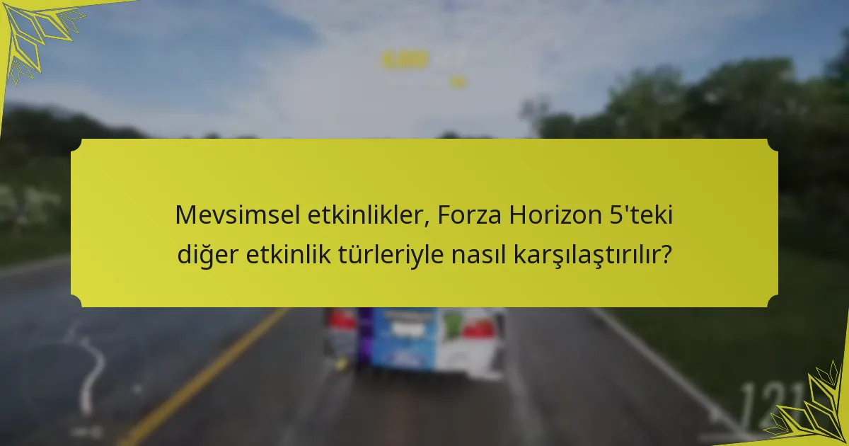 Mevsimsel etkinlikler için katılım gereklilikleri nelerdir?